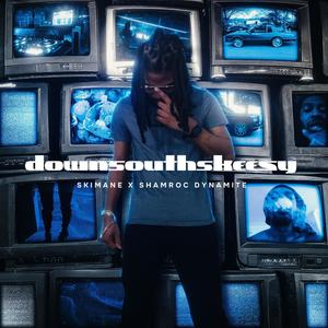 downsouthskeezy (Explicit)