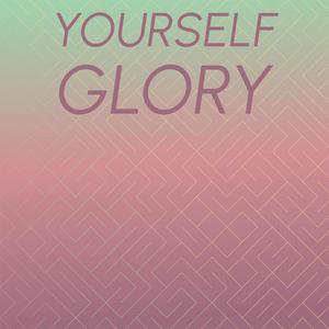 Yourself Glory