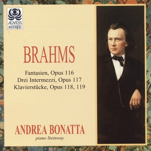 Brahms: Fantasien Op. 116 - Drei Intermezzi Op. 117 - Klavierstücke Op. 118 & 119