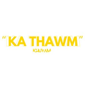 KA THAWM (Explicit)