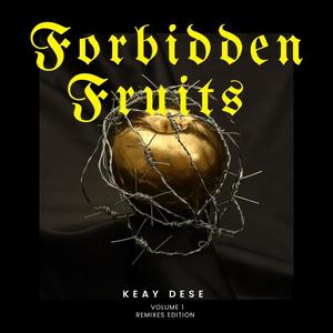 Forbidden Fruits, Vol. 1 (Remixes Edition)