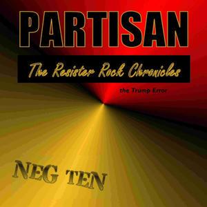 PARTISAN: The Resister Rock Chronicles (Explicit)