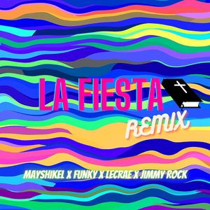 LA FIESTA (feat. JIMMY ROCK & Mayshikel) (Remix)