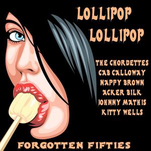 Lollipop Lollipop (Forgotten Fifties)