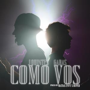 COMO VOS (feat. Garas) [Explicit]