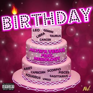 Birthday (feat. NeSiology) [Explicit]