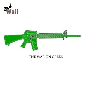 The War on Green (Explicit)