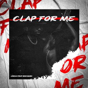 Clap For Me (feat. Ishii Qash) (Explicit)