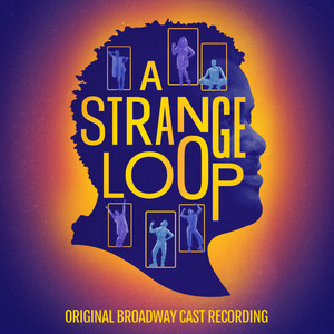 A Strange Loop (Original Broadway Cast Recording) [Explicit]