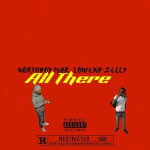All There (feat. Lowend Zelly) (Explicit)