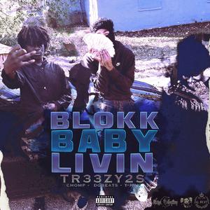 Blockk Baby Livin (Explicit)