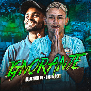 Ignorante (Explicit)