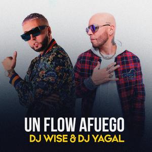 Un Flow Afuego (feat. Dj Yagal)