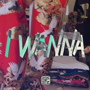 I Wanna