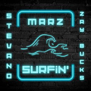 Surfin' (feat. Stevano & ZayBuck$) [Explicit]