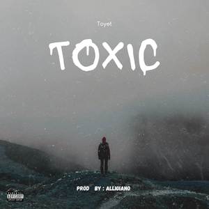 Toxic (Explicit)