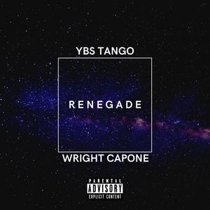 Renegade (feat. Wright Capone) [Explicit]