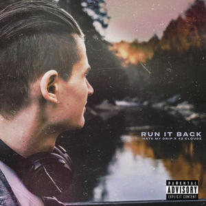 Run It Back (feat. 42 Cloudz) (Explicit)