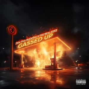 Gassed Up (Explicit)