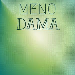 Meno Dama