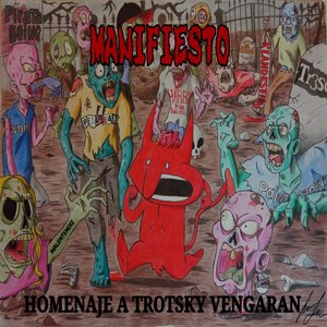 Manifiesto (Homenaje a Trotsky Vengaran) [Explicit]