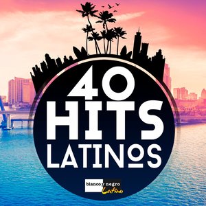 40 Hits Latinos