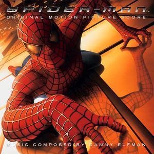 Spider-Man (Original Motion Picture Score) (蜘蛛侠 电影原声配乐)