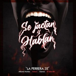 SE JACTAN Y HABLAN (Explicit)