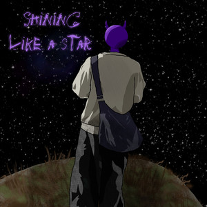 Shining like a star (Explicit)