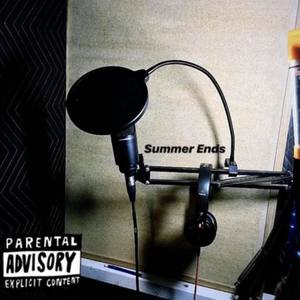 Summer Ends (Explicit)