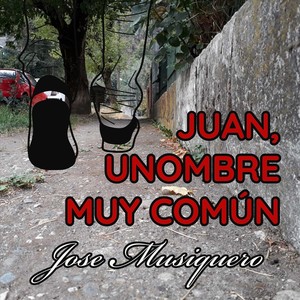 Juan, Unombre Muy Común