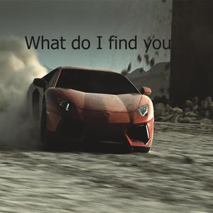 What do I find you