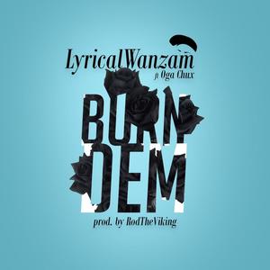 Burn Dem (feat. Oga Chux) [Radio Edit]