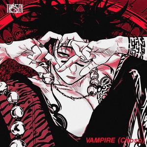 VAMPIRE (CHOSO) (Explicit)