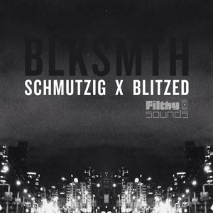 Schmutzig X Blitzed