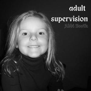 adult supervision