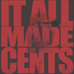 It All Made Cents (Explicit)