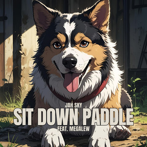 Sit Down Paddle (feat. Megalew)