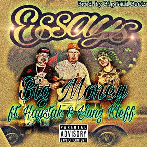Essays (feat. Big Money & Haystak) (Explicit)