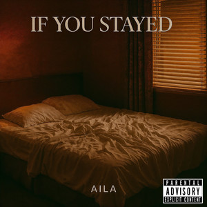 If You Stayed (Explicit)
