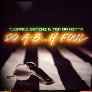 Do a B...H Foul (Explicit)