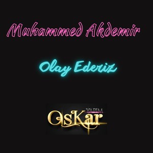 Olay Ederiz (Canlı Performans)