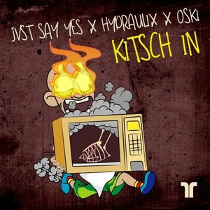 JVST SAY YES - Kitsch In (Extended Mix)