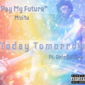 Today Tomorrow (Explicit)
