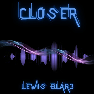 Closer (Explicit)