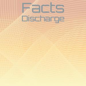 Facts Discharge