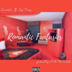 Romantic Fantasies (feat. Jay Tunez)