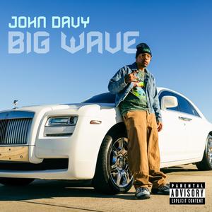 Big Wave (Explicit)