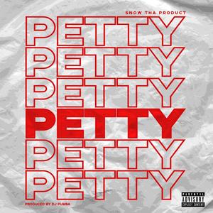 Petty (Explicit)