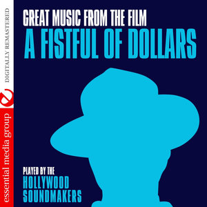 Great Music From The Film "A Fistful Of Dollars" (Remastered)